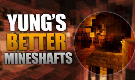 YUNG's Better Mineshafts
